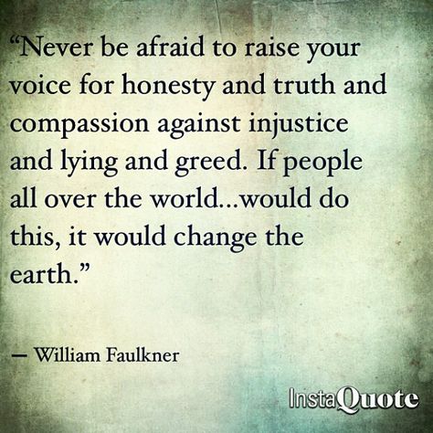 Author Problems, Faulkner Quotes, Alchemy Table, William Faulkner Quotes, Diversity Art, Raise Your Voice, Inspirerende Ord, William Faulkner, We Are The World