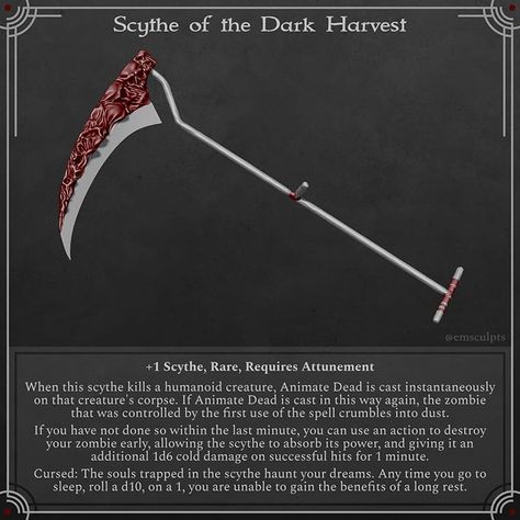 No. 21 — An evil-looking scythe that makes zombies and siphons their power? Yep, nothing ominous here! #dnd #dnd5e #magicitem #magicitems… Dnd Scythe, Campaign Items, Dnd Loot, Dm Tips, 5e Items, Homebrew Items, Dnd Magic, Dnd Items, Dnd Campaign