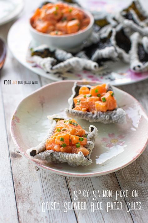 Spicy Salmon Poke on Crispy Seaweed Rice Paper Chips Recipe – FOOD is Four Letter Word Salmon And Seaweed Snacks, Nori Tempura Chips, Crispy Seaweed Recipes, Seaweed Rice Paper Chips, Salmon Tartare Plating, Rice Paper Salmon Bites, Rice Paper Ideas, Poke Appetizer, Rice Paper Chips