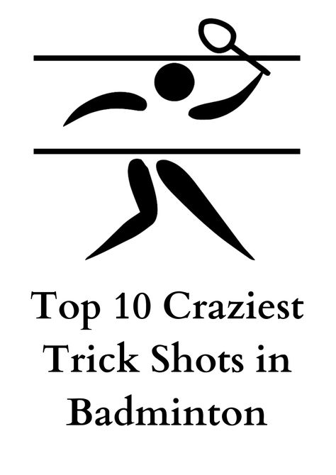 Top 10 Craziest Trick Shots in Badminton - BadmintonBites Badminton Tricks, Badminton Trick Shots, How To Play Badminton, Benefits Of Badminton, Badminton Doubles, Lining Badminton, Trick Shots, Badminton, Top 10