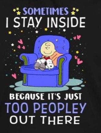 Its Too Peopley Outside, Peanuts Quotes, Charlie Brown Quotes, Peanut Gang, Happy Poems, Snoopy Funny, Snoopy Images, Peanuts Cartoon, Snoopy Quotes