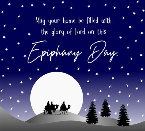 Epiphany Wishes, Messages and Quotes 2021 - WishesMsg Epiphany Pictures, Happy Epiphany Day, Prayers For Epiphany, Happy Three Kings Day Quotes, 3 Kings Day Quotes, Feast Of Epiphany, Epiphany Quotes, Happy Epiphany, Epiphany Of The Lord