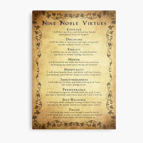 The "Nine Noble Virtues" is a set of moral and situational ethical guidelines within certain sects of Odinism and Ásatrú. They are based on virtues found in historical Norse paganism, gleaned from various sources including the Poetic Edda, and as evident i • Millions of unique designs by independent artists. Find your thing. Nine Noble Virtues, Noble Virtues, Poetic Edda, Norse Paganism, Christian Affirmations, Sale Poster, Colorful Prints, Finding Yourself, Canvas Prints