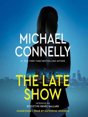 Renée Ballard works the night shift in Hollywood, beginning many investigations but finishing none as each morning she turns her cases over to day shift detectives. A once up-and-coming detective, she's been given this beat as punishment after fil... Michael Connelly Books, Katherine Moennig, Book Guide, Michael Connelly, Los Angeles Police Department, Cold Case, Online Bookstore, Book Format, Public Library