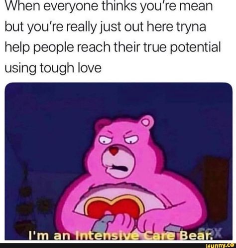 Teen Wolf Memes, Tough Love, Intensive Care, Care Bear, Nurse Humor, What’s Going On, Bones Funny, Popular Memes, Funny Cute