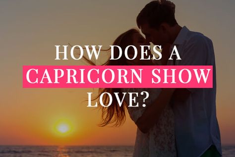 How To Love A Capricorn Man, Capricorn Men Facts Truths, Capricorn And Taurus Relationship, Virgo And Capricorn Relationship, Capricorn Man Facts, Capricorn Love Match, Capricorn Boyfriend, Capricorn In Love, Capricorn Men In Bed