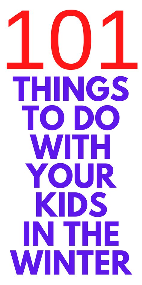 101 Things To Do with Kids in the Winter - Want to keep your kids busy? Here are 101 things for you to do in the winter with kids on a Friday night. Winter Indoor Activities For Kids, Winter Family Activities, Things To Do Inside, Christmas Things To Do, Bored Kids, Kids Things To Do, Winter Activities For Kids, Cheap Things To Do, Family Fun Night