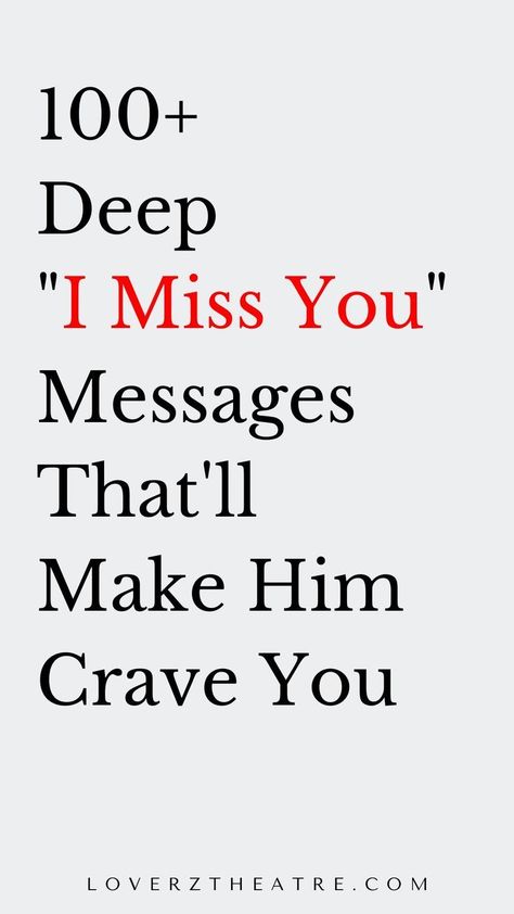 100 Deep "I Miss You" Messages That'll Make Him Crave You I Miss You My Love My Husband, I Want You To Miss Me Quotes, Really Missing You Quotes, Hurry Back I Miss You, Badly Missing Him Quotes, Missing You Tonight, Miss You Synonym, I Miss You Too Text Message, I Miss You Terribly Quotes For Him