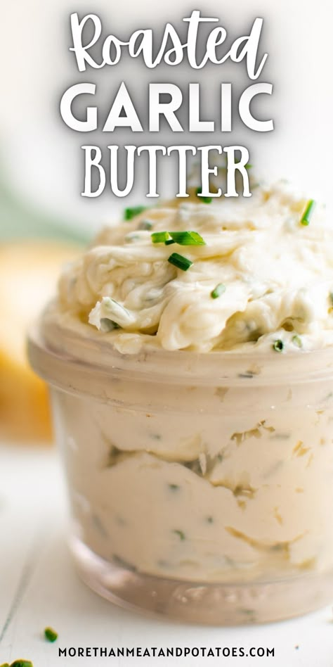 Roasted Garlic Butter is incredibly versatile, perfect for rolls and fresh bread but is also great on chicken, steak, or veggies! Garlic Butter Spread For Bread, Roasted Garlic Recipes, Roasted Garlic Butter Recipe, Whipped Butters, Herb Butter For Steak, Magic Cook, Garlic Butter For Bread, Roasted Garlic Butter, Roasted Garlic Recipe