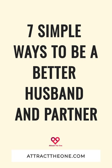 Want to strengthen your marriage? Use these 7 easy ways to be a better husband and partner to reconnect, rekindle your bond and delight your wife. Be A Better Husband For Your Wife, How To Reconnect With Your Wife, How To Be A Better Husband And Father, How To Be A Better Husband, Be A Better Husband, Better Husband, Strengthen Your Marriage, Marriage Restoration, Understanding Women