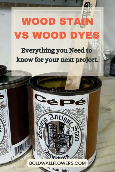 Wood Stains vs Wood Dyes: Understanding Pigments, Dyes, and How to Choose the Right Product Wood Stains, Antique Stain, Wood Stain Colors, Water Based Stain, Raw Wood, Refinishing Furniture, Outdoor Projects, Choose The Right, Staining Wood