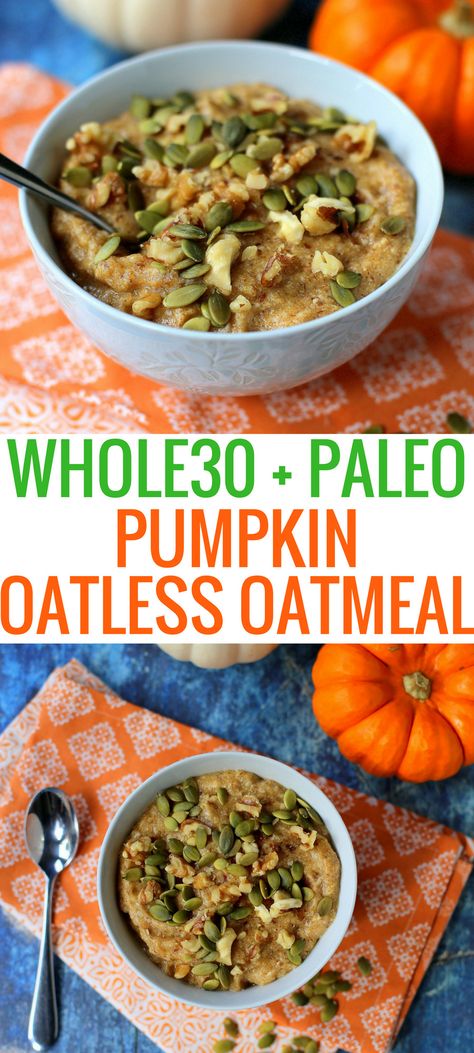 Paleo Pumpkin Recipes, Comforting Breakfast, Paleo Oatmeal, Paleo Food List, Clean Dinner Recipes, Paleo Meal Prep, Whole 30 Breakfast, Paleo Pumpkin, Oatmeal Recipe