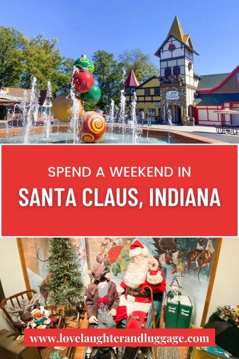 A Weekend in Santa Claus, Indiana Santa Claus Indiana Things To Do, Santa Claus Indiana Christmas, Santa Clause Indiana, Holiday World Indiana, Indiana Christmas, Christmas Trips, Santa Claus Indiana, Christmas Towns, Indiana Love