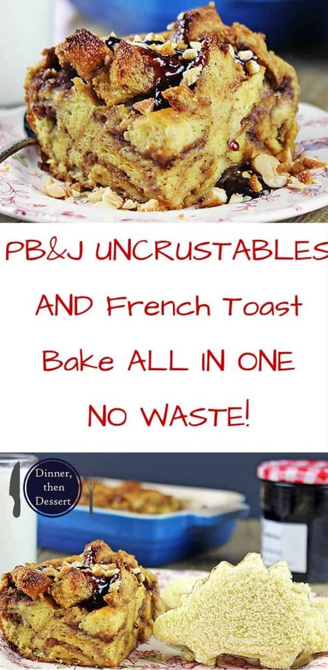 PB&J Uncrustables AND French Toast Bake in One! - Dinner, then Dessert Leftover Bread Crust Recipes, French Toast Cassarole, French Toast Pancakes, Breakfast Bakes, Banana Bread Pudding, French Toast Muffins, Nutella French Toast, Dinner Then Dessert, Kid Recipes