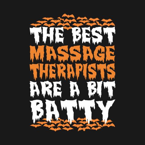 Halloween Massage Quotes, Halloween Massage Humor, Massage Advertising, Massage Therapy Humor, Massage Content, Massage Therapy Quotes, Massage Marketing, Chiropractic Therapy, Massage Office