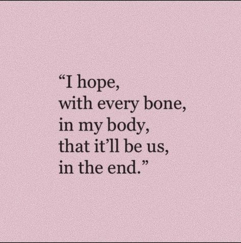 Good Quotes, Crush Quotes, In The End, Quotes For Him, Poetry Quotes, Pretty Words, Relatable Quotes, Cute Quotes, The Words