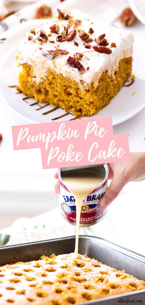 Pumpkin Pie Poke Cake, Pumpkin Poke Cake Recipe, Thanksgiving Desserts Pie, Cream Cheese Whipped Cream, Pumpkin Poke Cake, Dessert Pumpkin, Poke Cake Recipe, Pumpkin Sheet Cake, Up Pumpkin