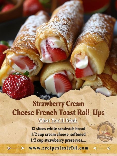 Strawberry Cream Cheese French Toast, Cream Cheese French Toast, Toast Roll Ups, Cheese French Toast, Tasteful Recipes, White Sandwich Bread, Stuffed French Toast Cream Cheese, French Toast Roll Ups, French Toast Rolls