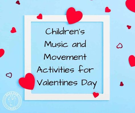 Children's Music and Movement Activities for Valentines Day from Bear Paw Creek Music and Movement Products Valentines Day Movement Activities, Valentines Day Preschool Music And Movement, Valentines Music And Movement, Valentines Movement Activities, Valentines Music Activities, Valentine’s Day Movement Games, Valentine Movement Activities, Valentine’s Day Music Activities, Musical Hearts Game For Kids