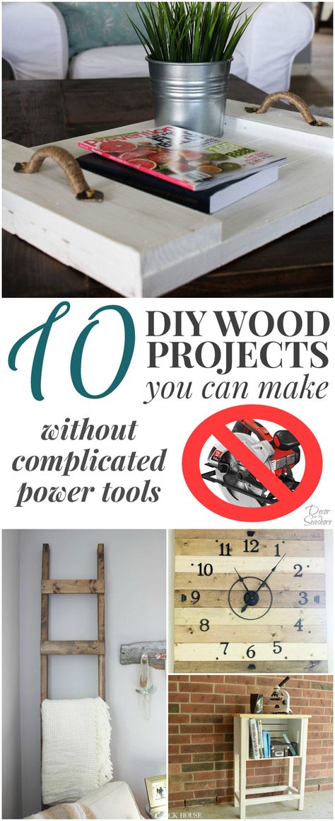 '10 DIY Wood Projects You Can Make without Complicated Power Tools...!' (via Decor by the Seashore) Kids Woodworking Projects, Woodworking Plans Patterns, Woodworking Plans Beginner, Woodworking Projects Furniture, Wood Projects For Beginners, Wooden Signs Diy, Woodworking Projects For Kids, Woodworking Furniture Plans, Easy Wood