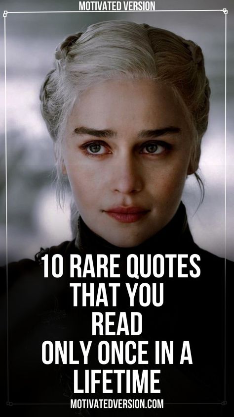 10 Rare Quotes That You Read Only Once in a Lifetime Quotes Literature, Rare Quotes, Rare Quote, Now Quotes, Powerful Inspirational Quotes, Once In A Lifetime, Powerful Quotes, Quotable Quotes, Amazing Quotes