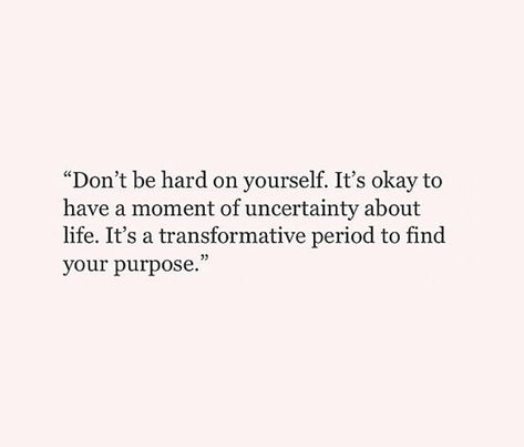 Remember Your Purpose Quotes, Quotes About Trying To Find Yourself, No Purpose Quotes, Quotes About Finding Your Purpose, Single On Purpose Quotes, Finding Your Place In Life Quotes, Finding Purpose In Life Quotes, You Have A Purpose Quotes, Finding Purpose Quotes