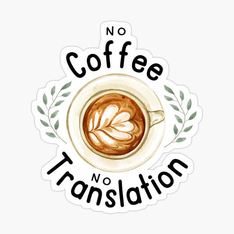 Translator Stickers, Translation Stickers, Translation Aesthetic, Translation Quotes, Language Stickers, Sticker Board, Wise Thoughts, My Future Job, No Coffee