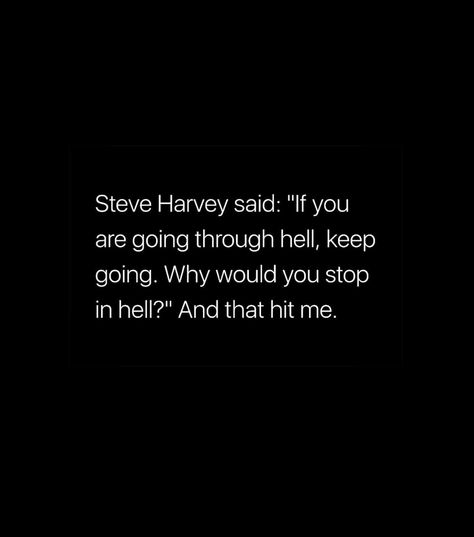 Harvey Quotes, Steve Harvey Quotes, Steve Harvey, Keep Going, Positive Quotes, Motivational Quotes, Cards Against Humanity, Quotes