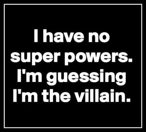 Am I The Villain, Clever Quotes, Funny Picture Quotes, Sarcastic Quotes Funny, Work Quotes, Sarcastic Humor, Sarcastic Quotes, The Villain, Dad Jokes