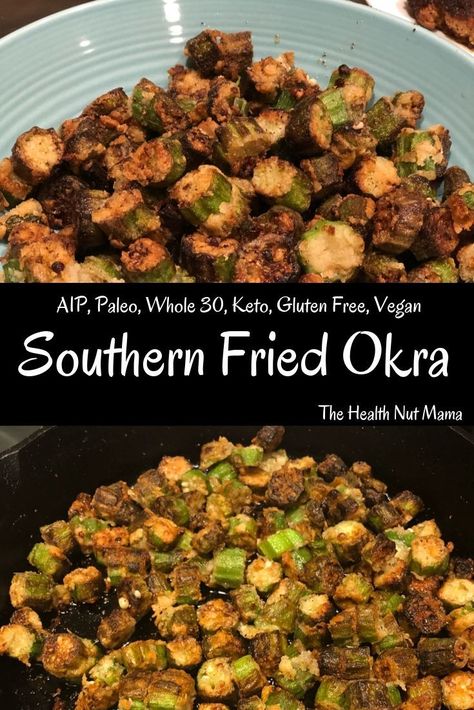 Whole 30 Keto, Fried Okra Recipe, Southern Fried Okra, Aip Keto, Grain Free Vegan, Okra Recipe, Fried Okra, Paleo Side Dishes, Aip Paleo Recipes