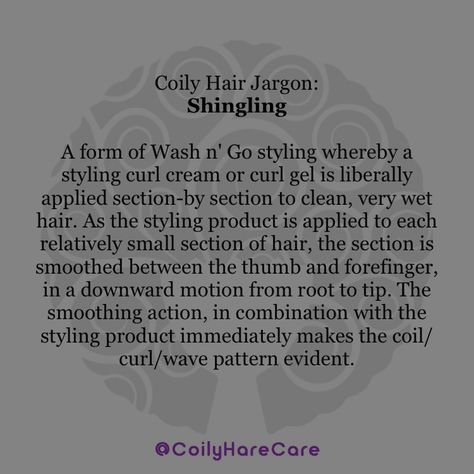 Natural Coily/curly hair Jargon definitions: shingling Coily Curly Hair, Coily Hair Care, Coily Natural Hair, Diy Haircare, Curl Care, Hair Content, Afro Hair Care, Nails Care, Haircare Tips