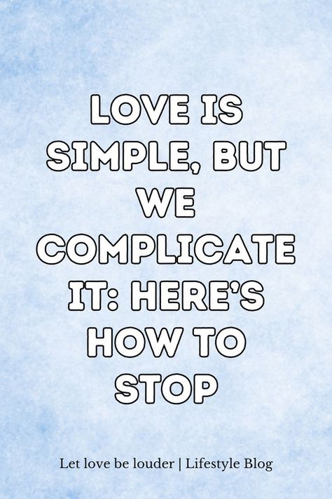 Love Is Simple, But We Complicate It: Here’s How To Stop Relationship Red Flags, Happy Relationship, How To Simplify, Healthy Boundaries, Happy Relationships, Toxic Relationships, The Basics, You Deserve, Relationship Advice