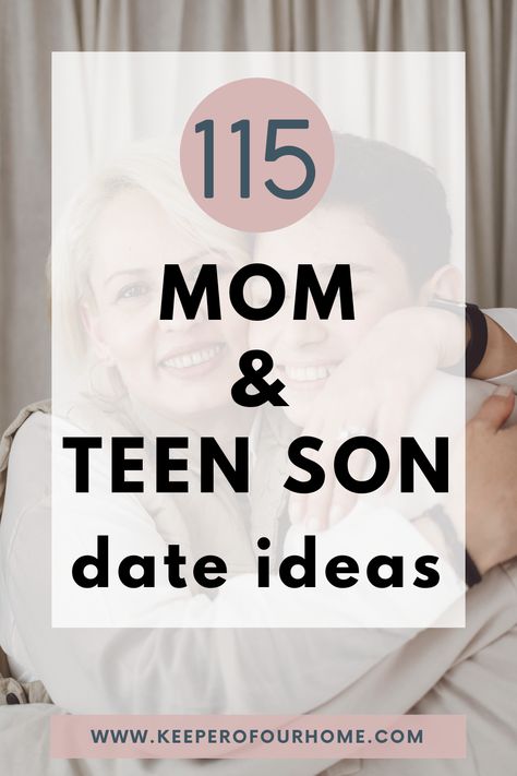 Looking for fun ways to bond with your teen son? Check out these 115 mom and teen son date ideas! Find the perfect way to create special memories together. Mother And Son Date Ideas, Kid Dates With Parents, Mom And Teen Son, Mom And Son Date Ideas, Run A 5k, Kid Dates, Taking Care Of Baby, Sons Day, Teenage Son