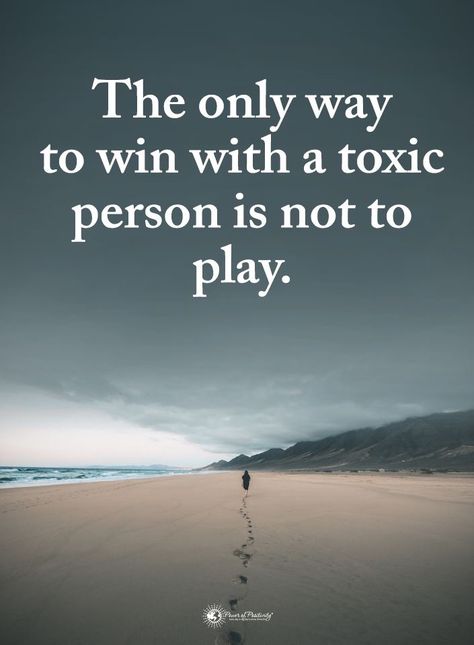 The only way to win with a toxic person is not to play. Toxic Person, Almost There, Life Rules, Power Of Positivity, Truth Hurts, Toxic People, The Only Way, Positive Thoughts, Great Quotes