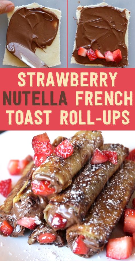 Strawberry Nutella French Toast, Nutella Recipes Easy, Strawberry Nutella, French Toast Roll Ups, French Toast Rolls, Nutella French Toast, Menu Sarapan Sehat, Ultimate Breakfast, Nutella Recipes