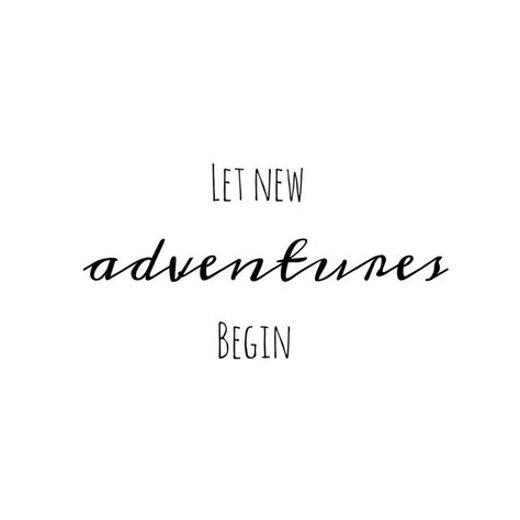 Let new adventures begin. New Year New Adventures Quotes, New Adventure Quotes, Experience Quotes, Selfie Quotes, Travel Captions, Vacation Quotes, Gods Love Quotes, New Beginning Quotes, Good Luck Quotes