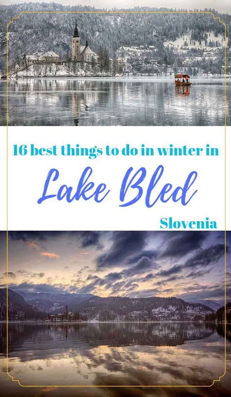 Best things to do in Lake Bled in winter Slovenia Winter Travel, European Trips, Things To Do In Winter, Europe Food, Visit Slovenia, Bled Slovenia, Slovenia Travel, Eastern Europe Travel, Europe Trip Itinerary