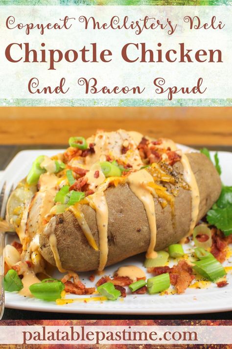 Chipotle Chicken and Bacon Spud (McAlister's Copycat) – Palatable Pastime Palatable Pastime Chipotle Chicken Baked Potato, Chicken Spud Potato Recipes, Chicken Stuffed Baked Potatoes Recipes, Chicken Baked Potato Recipes, Bake Potato Recipes Stuffed, Baked Potatoes Stuffed, Stuffed Baked Potatoes Chicken, Baked Potato Toppings Main Dishes, Loaded Baked Potato Ideas