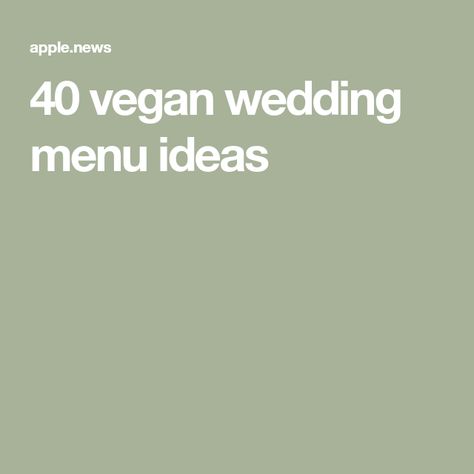 Vegetarian Wedding Food, Vegetarian Wedding Menu, Vegan Wedding Menu, Wedding Menu Chalkboard, Fall Wedding Menu, Wedding Buffet Menu, Wedding Entrees, Eco Friendly Wedding Ideas, Vegetarian Wedding