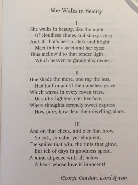 She Walks in Beauty by  George Gordon, Lord Byron. Lord Byron She Walks In Beauty, She Walks In Beauty Lord Byron, Byron Poetry, She Walks In Beauty, Lord Byron, Book Writing Inspiration, Poetry Inspiration, Writing Poetry, Aesthetic Words