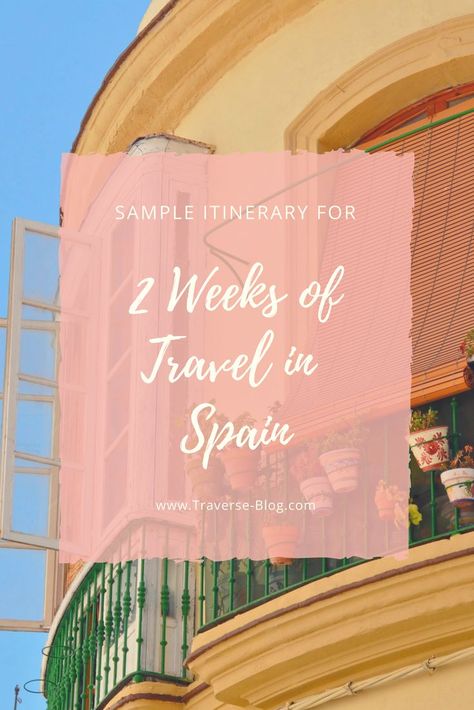 2 Weeks In Spain, Travel In Spain, Backpacking Spain, Spain Trip, Spain Itinerary, Spain Culture, European Travel Tips, Spanish Towns, Best Vacation Spots