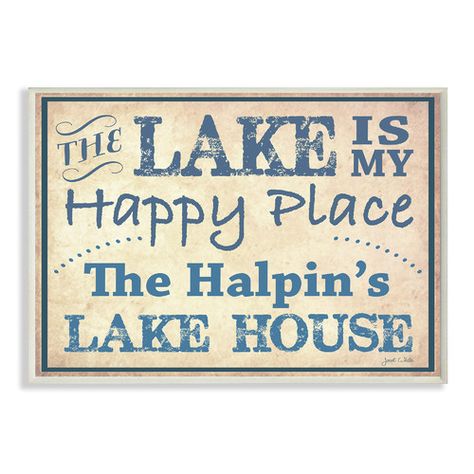 Found it at Wayfair.ca - Personalized Lake House "The Lake is my Happy Place" by Janet White Textual Art Plaque House Letters, Mirrored Picture Frames, Textual Art, Print On Wood, Modern Cottage, Lake House Decor, Art Plaque, Stupell Industries, Personalized Wall