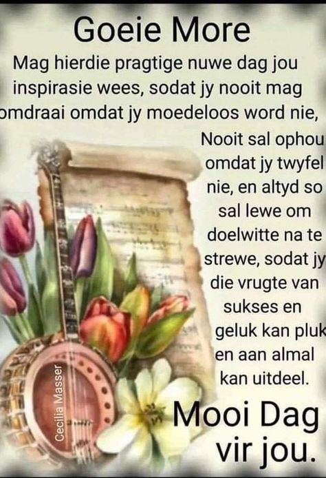 Goeie More Afrikaans, Good Morning Wishes Love, Lilac Cottage, Good Morning Smiley, Birthday Prayer, Good Morning Wishes Gif, Good Morning Greeting Cards, Thankful Quotes, Inspirational Qoutes