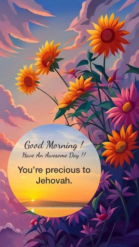 Jw Morning Quotes, Christian Good Morning Quotes Scriptures, Good Morning Jehovah Quotes, Jw Quotes Encouragement Strength, Jw Good Morning Quotes, Jw Good Morning, Jehovah's Witnesses Beliefs, Jehovah Paradise, Happy Teddy Day Images