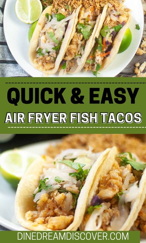 Cod Fish Tacos Air Fryer, Air Fryer Fish Tacos, Air Fried Fish, Air Fryer Fish, 30 Minute Dinners, Fish Taco, Fish Tacos Recipe, Dinner Prep, Air Fryer Healthy