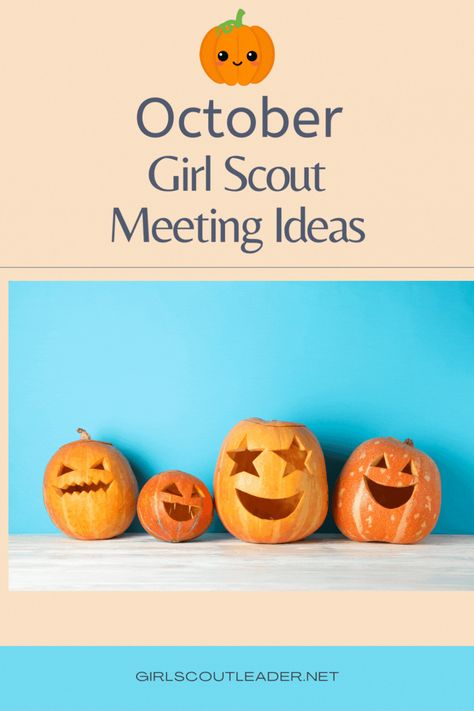 October meetings for Girl Scouts Daisy Meeting Ideas, Fall Girl Scout Activities, October Girl Scout Meeting Ideas, Girl Scout Fall Activities, Girl Scout Halloween Activities, Daisy Troop Meeting Ideas, First Daisy Troop Meeting, Girl Scout Daisies, Girl Scout Daisy Activities