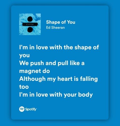 Shape Of You Ed Sheeran, Pushes And Pulls, Shape Of You, Ed Sheeran, Im In Love, Quick Saves