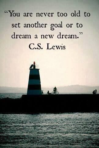 You will only be too old to dream when you are no longer breathing. Make the most out of every opportunity, and don't let stumbles and setbacks stop you in your tracks. There is no reason you can't experience your dreams. I dare you to dream the impossible dreams, and see where God takes you.-360 Degrees C.s. Lewis, Lang Leav, Good Quotes, C S Lewis, Never Too Old, Cs Lewis, Never Too Late, Quotable Quotes, Stay Focused