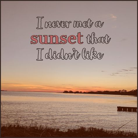 Beach quotes: I never met a sunset that I didn't like...  And the sunsets in the Outer Banks are the best ones ever. Outer Banks Captions, Outer Banks Sayings, Annie Quotes, Outer Banks Quote, Obx Quotes, Outer Banks Quotes, Outter Banks, Banks Aesthetic, Bank Quotes