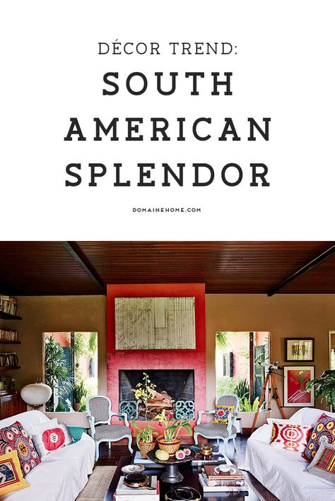 South American Interior Design, South American Decor, Winter Patio, American Splendor, American Interior Design, Best Home Design, American Interior, American Continent, American Decor